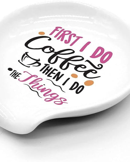 Funny Coffee Coffee Spoon Holder-Color Ceramic Cafe Spoon Rest-Cafe Shop Station Accessories-First I Do Coffee Then I Do The Things Sign