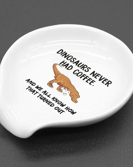 Funny Coffee Quote Dinosaurs Never Had Coffee Ceramic Coffee Spoon Holder-Coffee Spoon Rest -Coffee Station Decor Coffee Bar Accessories-Coffee Lovers Gift for Women and Men