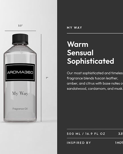 Aroma360 - My Way Fragrance Oil Blend | Hotel Inspired for Luxury Essential Oil Diffusers | Aromatherapy Scent Diffuser Oil | Lush Sandalwood, Warm Cedar, and Delicate Florals. - 500ML