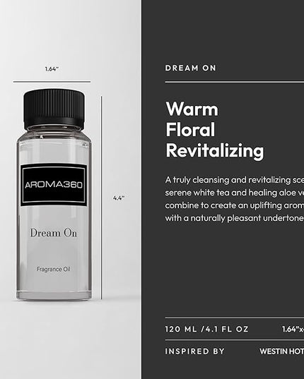 Aroma360 - Dream On Fragrance Oil Blend | Hotel Inspired for Luxury Essential Oil Diffusers | Aromatherapy Scent Diffuser Oil | Serene White Tea, Healing Aloe Vera, and Warm Earthy Cedar. - 120ML